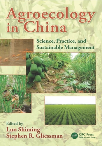 Agroecology in China : science, practice, and sustainable management