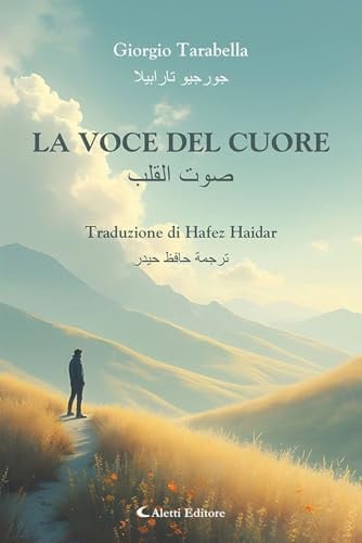 La voce del cuore. Ediz. italiana e araba