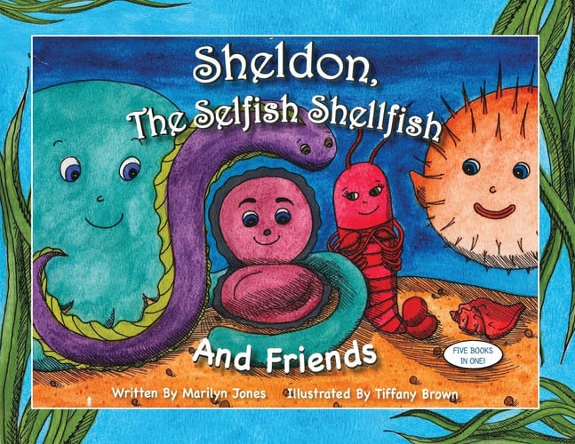 Cover of Sheldon the Selfish Shellfish and Friends