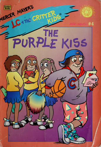 Cover of The Purple Kiss (Lc + the Critter Kids)
