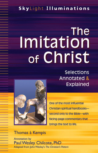 The Imitation of Christ Selections Annotated and Explained