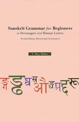 Sanskrit Grammar for Beginners in Devanagari and Roman Letters