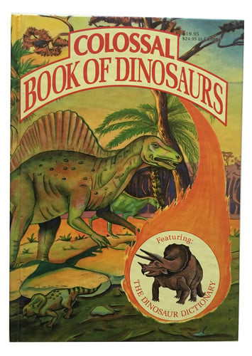 Cover of Colossal Book of Dinosaurs (Dinosaur Bind-Ups Series)