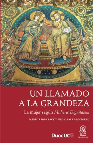 Un Llamado a la Grandeza La Mujer Según Mulieris Dignitatem