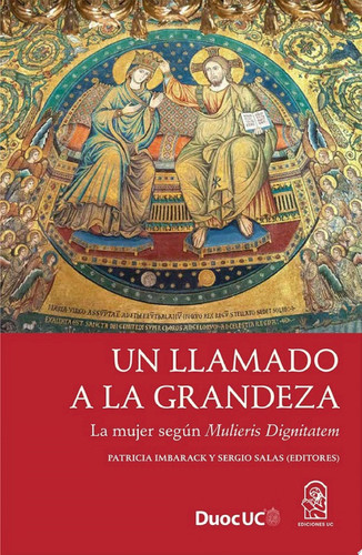 Un llamado a la grandeza La mujer según Mulieris Dignitatem