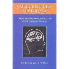 Corpul nu uita niciodata