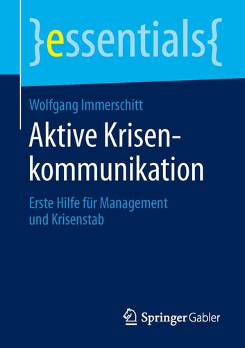 Aktive Krisenkommunikation: Erste Hilfe für Management und Krisenstab