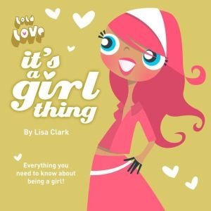 It's a Girl Thing