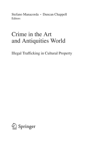 Crime in the Art and Antiquities World: Illegal Trafficking in Cultural Property