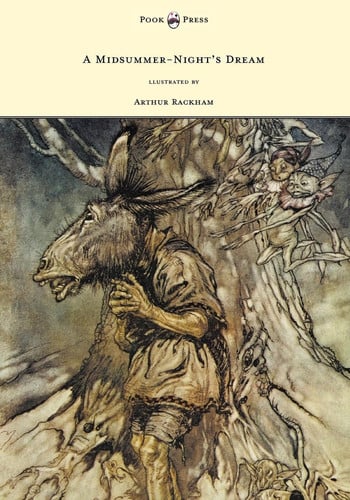 A Midsummer-Night's Dream - llustrated by Arthur Rackham