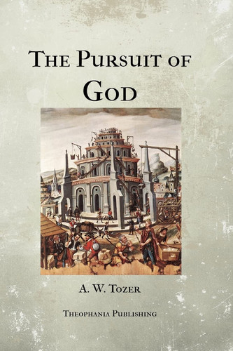 The Pursuit of God