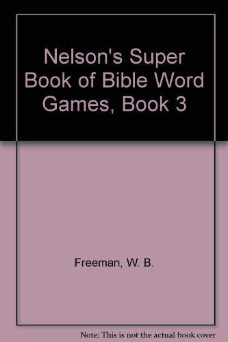 Cover of Nelson's Super Book of Bible Word Games, Book 3