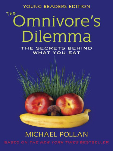 The omnivore's dilemma: the secrets behind what you eat