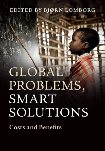 Global Problems, Smart Solutions Costs and Benefits