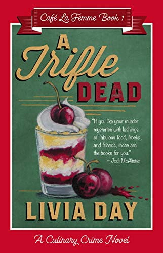 A Trifle Dead (Cafe La Femme Mysteries Book 1)