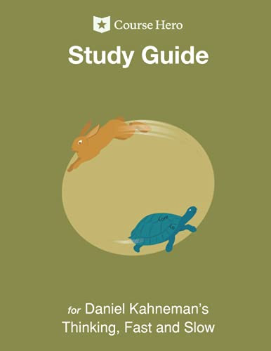 Study Guide for Daniel Kahneman's Thinking, Fast and Slow
