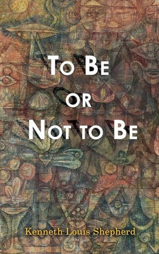 To Be Or Not to Be