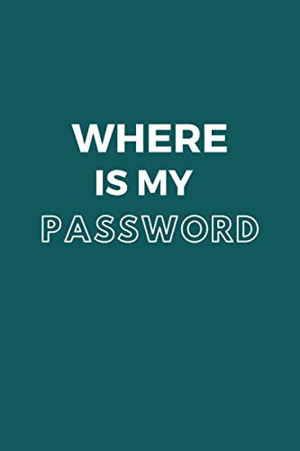 Where Is My Password: Internet Password Logbook