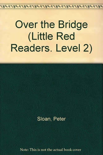 Cover of Over the Bridge (Little Red Readers. Level 2)