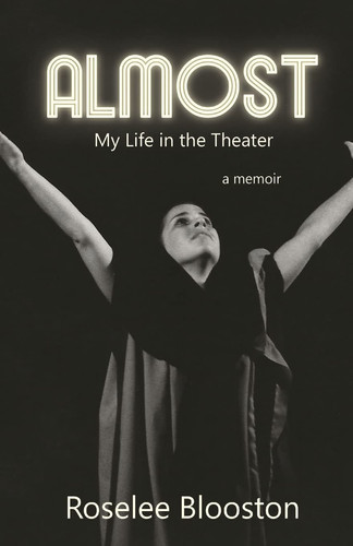 Almost My Life in the Theater