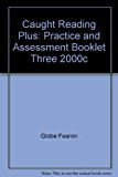 Cover of Caught Reading Plus Practice & Assessment Booklet 3