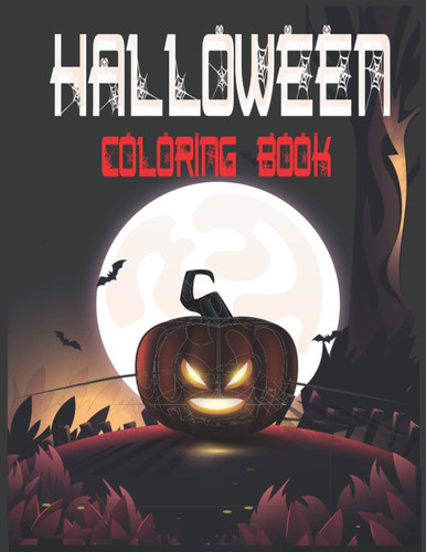 Halloween coloring book: 50 Unique Designs, Horror, Magic ,Spooky, Monster ,Creepy, spells, pumpkins, Witches, Haunted Houses, and More . Fun, Tricks ... | Halloween Gifts for Teens, Children