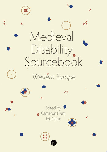 Medieval Disability Sourcebook Western Europe - Cameron Hunt McNabb