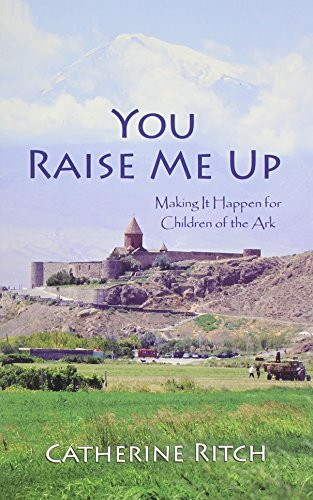 You Raise Me Up Making It Happen for Children of the Ark