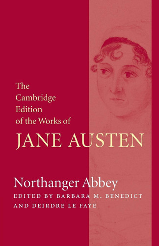 Northanger Abbey (The Cambridge Edition of the Works of Jane Austen)