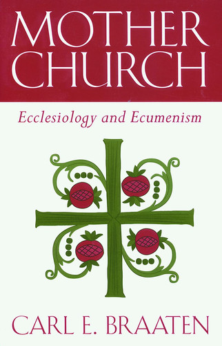 Mother Church Ecclesiology and Ecumenism