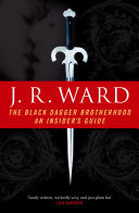 The Black Dagger Brotherhood: An Insider's Guide