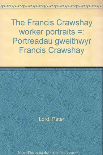 Portreadau Gweithwyr Francis Crawshay - Peter Lord