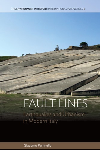Fault lines: earthquakes and urbanism in modern Italy