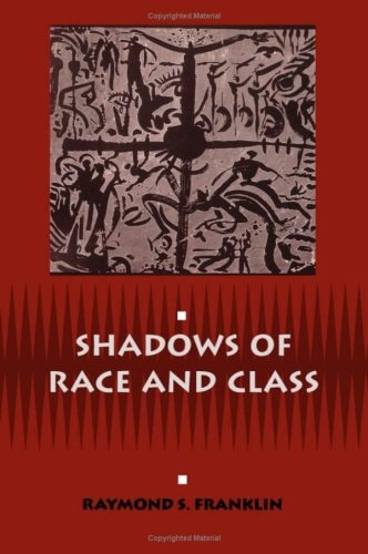 Shadows of Race and Class