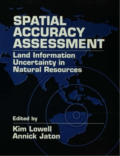 Spatial Accuracy Assessment: Land Information Uncertainty in Natural Resources