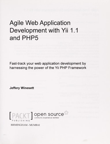 Agile Web Application Development with Yii1.1 and PHP5