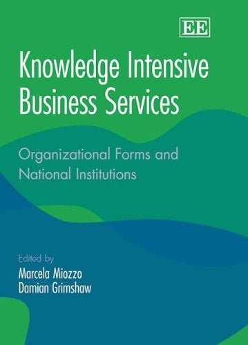 Knowledge Intensive Business Services Organizational Forms and National Institutions