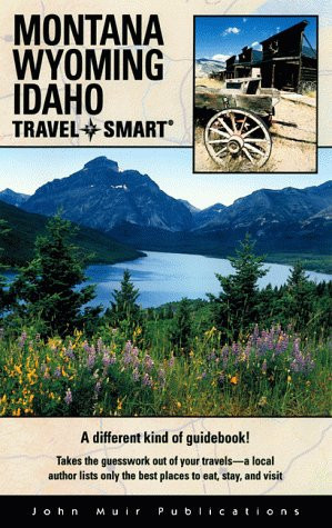 Travel Smart: Montana, Wyoming, and Idaho