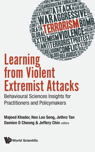 Learning from Violent Extremist Attacks Behavioural Sciences Insights for Practitioners and Policymakers