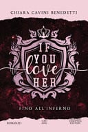 If you love her. Fino all'inferno