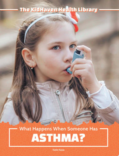 Cover of What Happens When Someone Has Asthma?