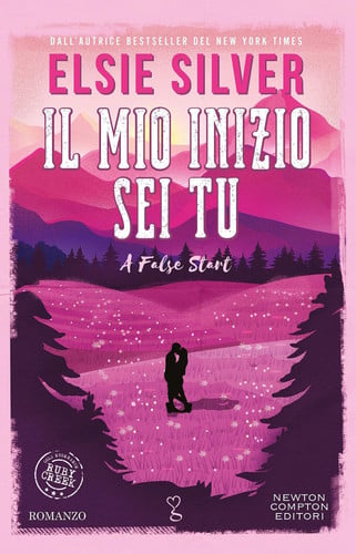 Il mio inizio sei tu. A False Start (Gold Rush Ranch Series Vol. 4)