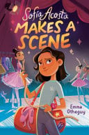 Cover of Sofia Acosta Makes a Scene