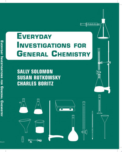 Chemistry An Everyday Approach to Chemical Investigation