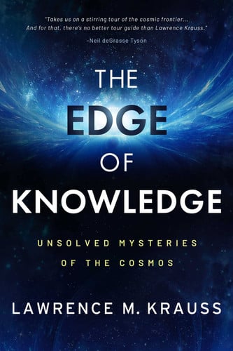 The Edge of Knowledge Unsolved Mysteries of the Cosmos