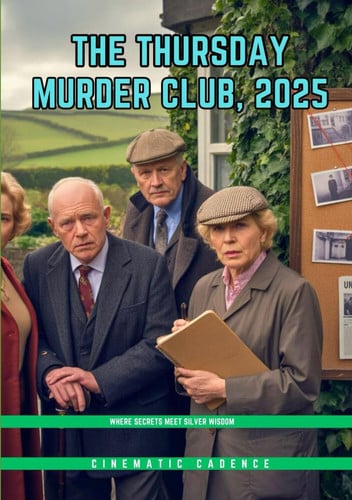 The Thursday Murder Club, 2025: Where Secrets Meet Silver Wisdom
