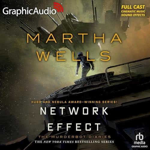 Network Effect [Dramatized Adaptation]: The Murderbot Diaries 5