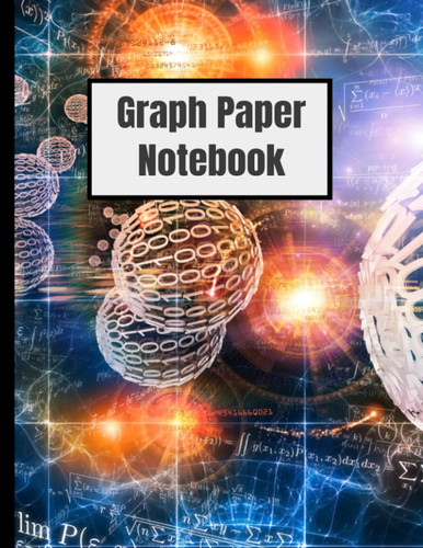 Graph Composition, Graph, Graph Notebook, Graph Drawing Paper Quad Ruled (Large 8.5"x11") (150 pages)