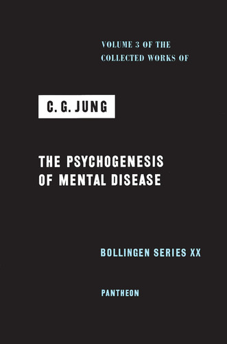 The Psychogenesis of Mental Disease