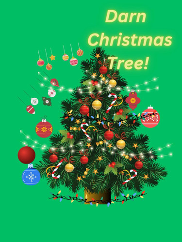Darn Christmas Tree!: The Magical Christmas Tree